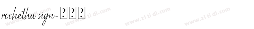 rochetha sign字体转换